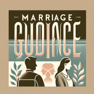 Navigating the Journey of Marriage: A Comprehensive Guide to Marriage Guidance